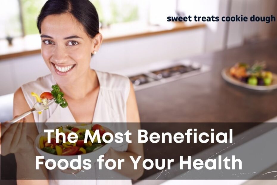 Most Beneficial Foods for Your Health